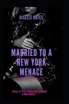 Paperback Married to a New York Menace: He's the Sickest in The City Book