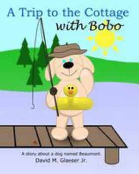 Paperback A Trip to the Cottage with Bobo Book