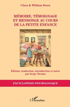 Paperback Mémoire, témoignage et mensonge au cours de la petite enfance [French] Book