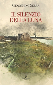 Paperback Il Silenzio Della Luna [Italian] Book