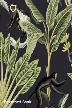 Paperback Password Book: Include Alphabetical Index with Monkeyl Floral Leaves Book