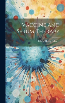 Hardcover Vaccine and Serum Therapy Book