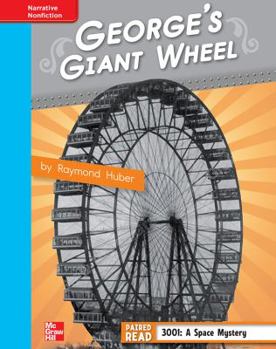 Hardcover Reading Wonders, Grade 4, Leveled Reader George's Giant Wheel, on Level, Unit 1, 6-Pack Book
