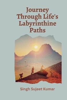 Paperback Journey through life's labyrinthine paths Book
