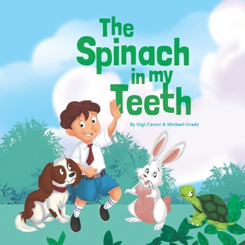 Paperback The Spinach in My Teeth Book