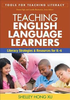 Paperback Teaching English Language Learners: Literacy Strategies and Resources for K-6 Book