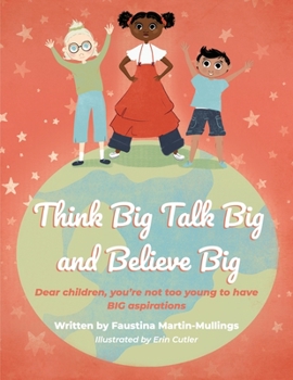 Paperback Think Big Talk Big and Believe Big Book