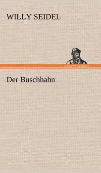 Hardcover Der Buschhahn [German] Book