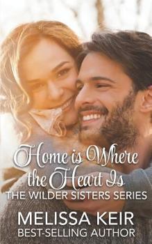 Paperback Home is Where the Heart is: The Wilder Sisters Book