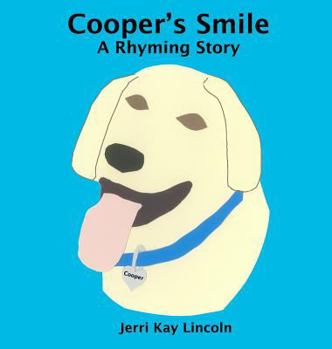 Hardcover Cooper's Smile: A Rhyming Story Book