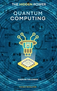 Hardcover The Hidden Power: Quantum Computing Book