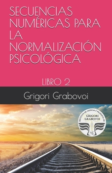 Paperback Secuencias Numéricas Para La Normalización Psicológica: Libro 2 [Spanish] Book