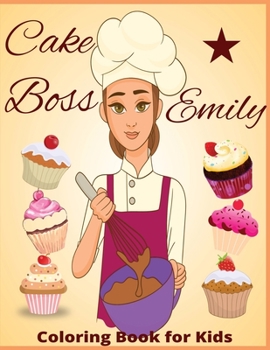 Paperback Cake Boss Emily: "Colorful Confections: Cake Boss Coloring Adventure!" Book