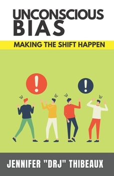 Paperback Unconscious Bias: Making the Shift Happen Book