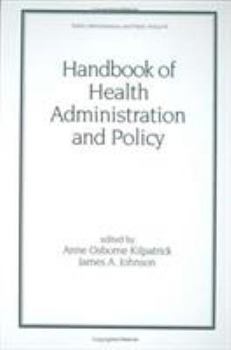 Hardcover Handbook of Health Administration and Policy Book