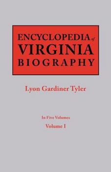 Paperback Encyclopedia of Virginia Biography. in Five Volumes. Volume I Book