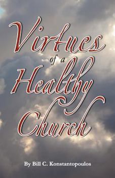 Paperback The Virtues of a Healthy Church Book