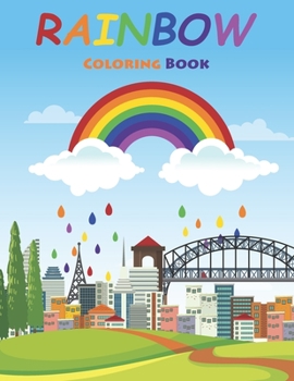 Paperback Rainbow Coloring Book: Rainbow Coloring Book for Kids ages 2-8 with Beautiful Coloring Pages Book