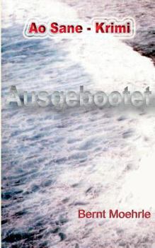 Paperback Ausgebootet: Ao Sane - Krimi [German] Book