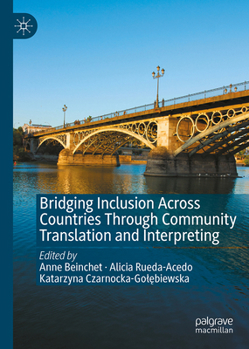 Hardcover Bridging Inclusion Across Countries Through Community Translation and Interpreting Book