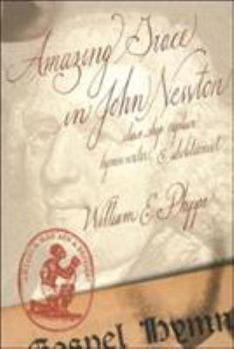 Paperback Amazing Grace in John Newton: Slave-Ship Captain, Hymnwriter, and Abolitionist Book
