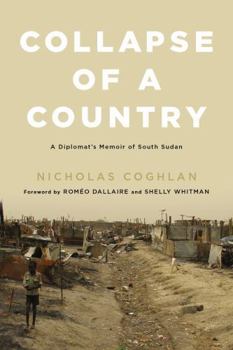 Paperback Collapse of a Country: A Diplomat's Memoir of South Sudan Book