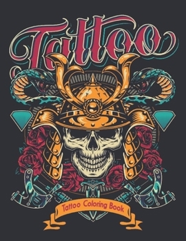 Tattoo Coloring Book: An Adult Coloring Book Amazing Gift for Tattoo Lovers 50 One Sided Tattoos Awesome and Relaxing Tattoo Designs for Men and Women ... Modern and Traditional Tattoo Coloring