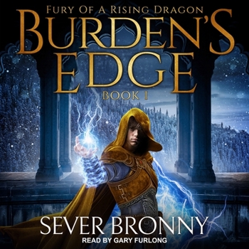 Burden's Edge - Book #1 of the Fury of a Rising Dragon