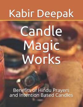Paperback Candle Magic Works: Benefits of Hindu Prayers and Intention Based Candles Book