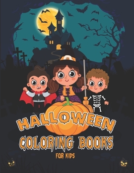 Paperback Halloween Coloring Books for Kids: A Great Way To Keep Your Kids Entertained Book