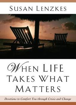 Paperback When Life Takes What Matters / No Rain, No Gain Book