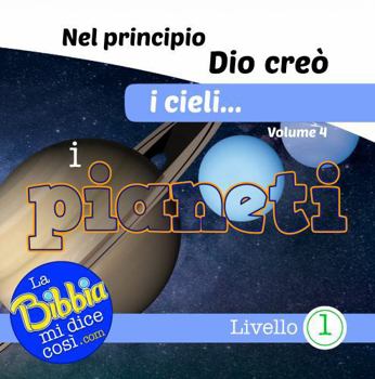 Nel principio Dio creò i cieli... i pianeti (Italian Edition)
