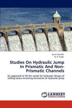 Paperback Studies on Hydraulic Jump in Prismatic and Non-Prismatic Channels Book