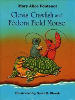Hardcover Clovis Crawfish and Fedora Field Mouse Book