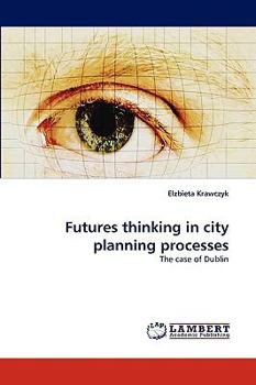 Paperback Futures Thinking in City Planning Processes Book