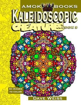 Paperback Kaleidoscopic Creatures: Book 3: 50 Images to Color Book