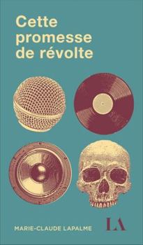 Paperback Cette promesse de révolte [French] Book
