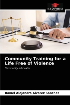 Paperback Community Training for a Life Free of Violence Book