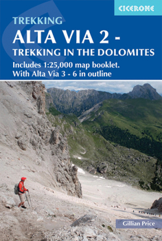 Paperback Alta Via 2 - Trekking in the Dolomites: Includes 1:25,000 Map Booklet. with Alta Via 3-6 in Outline Book