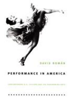 Paperback Performance in America: Contemporary U.S. Culture and the Performing Arts Book