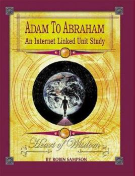 Paperback Adam to Abraham: An Internet-Linked Unit Study Book