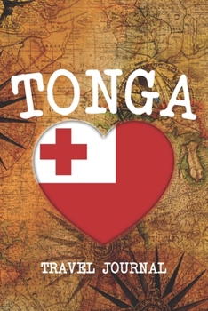 TONGA: 6x9 Travel planner I Road trip planner I Dot grid journal I Travel notebook I Travel diary I Pocket journal I Gift for Backpacker
