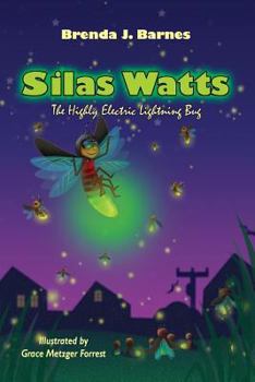 Paperback Silas Watts: The Highly Electric Lightning Bug Book