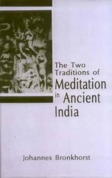 Hardcover Two Traditions of Meditation in Ancient India Book