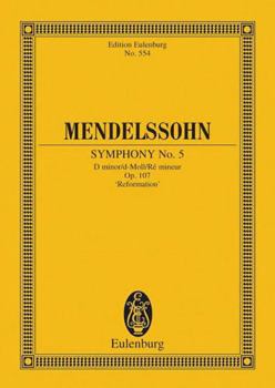 Paperback Symphony No. 5 in D Minor, Op. 107 Reformation: Edition Eulenburg No. 554 Book
