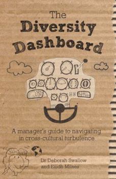 Paperback The Diversity Dashboard: A Manager's Guide to Navigating in Cross-Cultural Turbulence Book