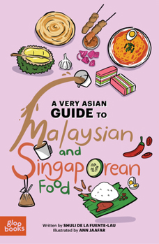 Hardcover A Very Asian Guide to Malaysian and Singaporean Food Book