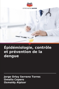 Paperback Épidémiologie, contrôle et prévention de la dengue [French] Book