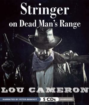 On Dead Man's Range - Book #2 of the Stringer