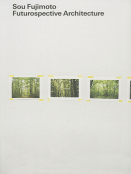 Paperback Sou Fujimoto: Futurospective Architecture Book